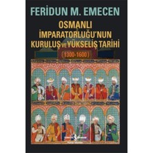 Lisinya Osmanlı Imparatorluğunun Kuruluş ve Yükseliş Tarihi 1300-1600