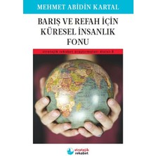 Lisinya Barış ve Refah Için Küresel Insanlık Fonu - Stratejik Rekabet Araştırmaları Dizisi-3