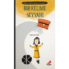 Lisinya Türkçenin Muhafızları 1 - Bir Kelime Seyyahı