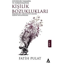 Lisinya Gündelik Hayatta ve Psikoterapide Kişilik Bozuklukları