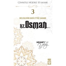 Lisinya Cennetle Müjdeli 10 Sahabe - 3 Hz. Osman (R.a.)