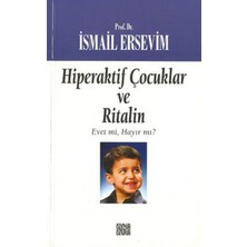 Lisinya Hiperaktif Çocuklar ve Ritalin  Evet Mi, Hayır Mı?