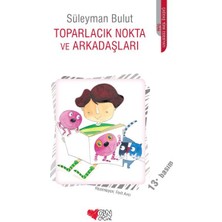 Lisinya Toparlacık Nokta ve Arkadaşları