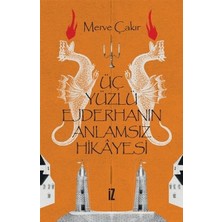 Lisinya Üç Yüzlü Ejderhanın Anlamsız Hikayesi