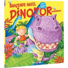 Lisinya Bahçende Nasıl Dinozor Yetiştirirsin?