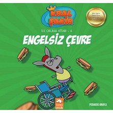 Lisinya Kral Şakir Ilk Okuma 4 - Engelsiz Çevre