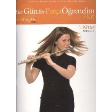 Lisinya Her Gün Bir Parça Öğrenelim Flüt 1.kitap