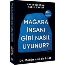 Lisinya Mağara Insanı Gibi Nasıl Uyunur?