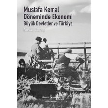 Lisinya Mustafa Kemal Döneminde Ekonomi - Büyük Devletler ve Türkiye