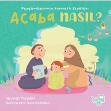 Lisinya Peygamberimin Kıymetli Eşyaları Acaba Nasıl? (Pencereli Kitap)