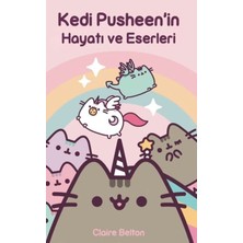 SHC4200 Pusheen'ın Hayatı Eserleri