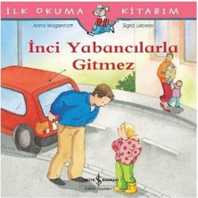 Epilons Ilk Okuma Kitabım - Inci Yabancılarla Gitmez