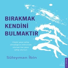 Epilons Bırakmak Kendini Bulmaktır