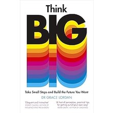 SHC4200 Think Big: Take Small Steps And Build The Future You Want