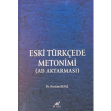 Paradigma Akademi Yayınları Eski Türkçede Metonimi (Ad Aktarması)