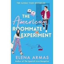 SHC4200 The American Roommate Experiment: From The Bestselling Author Of The Spanish Love Deception