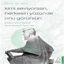 Epilons Kimi Seviyorsan Herkesin Yüzünde Onu Görürsün - Vahdet-I Vücut Felsefesi