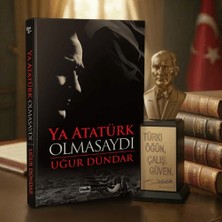 Halk Kitabevi Ya Atatürk Olmasaydı ve Atatürk Büstü