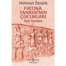 Senson Fırtına Tanrısı'nın Çocukları - Hitit Destanı