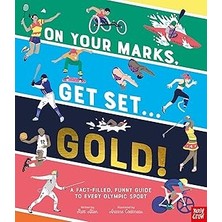 SHC4200 On Your Marks, Get Set, Gold!: A Fact-Filled, Funny Guide To Every Olympic