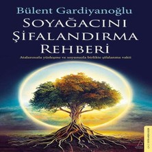 Wovna Soyağacını Şifalandırma Rehberi