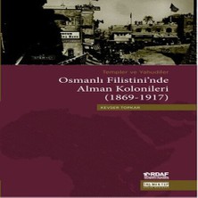 K&A Osmanlı Filistini'nde Alman Kolonileri (1869-1917)