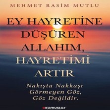 K&A Ey Hayretine Düşüren Allah’ım, Hayretimi Artır