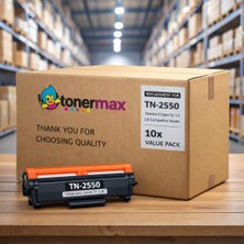 tonermax Brother TN-2550 Muadil Toner 10'lu Paket / HL-L2461DN / MFC-L2806DW / MFC-L2861DW / MFC-L2886DW