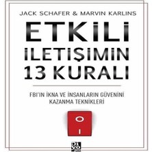 Etkili Iletişimin 13 Kuralı - Fb'ın Ikna ve Insanların Güvenini Kazanma Teknikleri