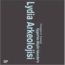 Belirtilmemiş Lydia Arkeolojisi: Gyges'ten Büyük Iskender'e