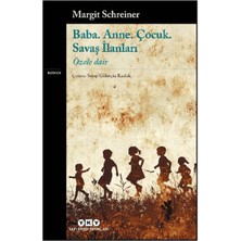Doremodam Baba. Anne. Çocuk. Savaş Ilanları - Özele Dair