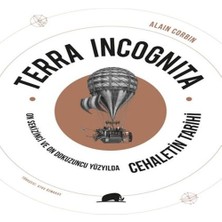 Belirtilmemiş Terra Incognita - On Sekizinci ve On Dokuzuncu Yüzyılda Cehaletin Tarihi
