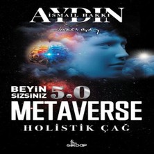 Belirtilmemiş Beyin Sizsiniz 5.0 - Metaverse Holistik Çağ