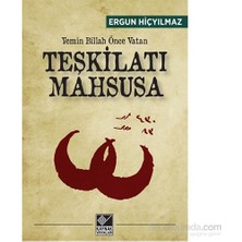 Kaynak Yayınları Yemin Billah Önce Vatan Teşkilatı Mahsusa - Ergun Hiçyılmaz Gizli Servisler Üzerine