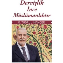 Belirtilmemiş Dervişlik Ince Müslümanlıktır