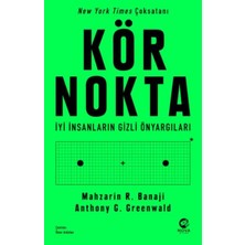 Belirtilmemiş Kör Nokta – Iyi Insanların Gizli Önyargıları