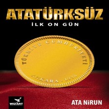 Belirtilmemiş Atatürk'süz Ilk On Gün