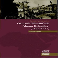 TeknoKapsül Osmanlı Filistini'nde Alman Kolonileri (1869-1917)