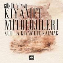 TeknoKapsül Kıyamet Mitolojileri - Kurtla Kıya Kalmak