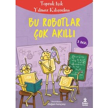 Bu Robotlar Çok Akıllı