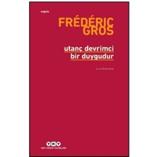 Getittir Utanç Devrimci Bir Duygudur