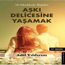 50 Maddede Ilişkiler Aşkı Delicesine Yaşamak