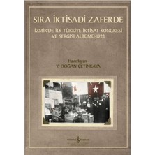 Cosmos E-Ticaret Sıra Iktisadi Zaferde - Izmir’de Ilk Türkiye Iktisat Kongresi ve Sergisi Albümü - 1923