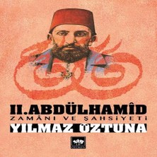 Iı.abdülhamid Zamanı ve Şahsiyeti