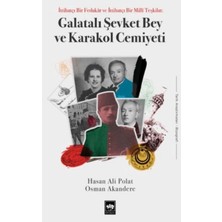 Cosmos E-Ticaret Galatalı Şevket Bey ve Karakol Cemiyeti
