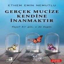 Gerçek Mucize Kendine Inanmaktır