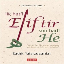 Indispensablely Ilk Harfi Elif’tir Son Harfi He