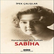 Dua Giyim Sabiha-Hanedandan Bir Sultan
