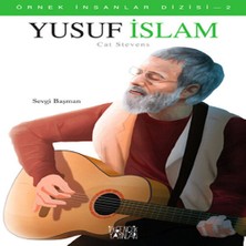 Indispensablely Örnek Insanlar Dizisi-2 Yusuf Islam
