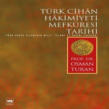 Indispensablely Türk Cihan Hakimiyeti Mefküresi Tarihi